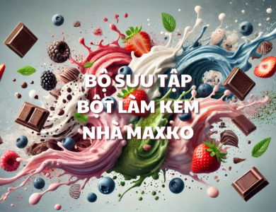Maxko Việt Nam - Đơn Vị Cung Cấp Nguyên Liệu Chất Lượng Cho Bộ Sưu Tập Kem Hoàn Hảo