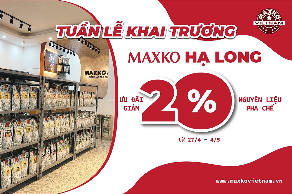 MaxkoHaLong - khai truong 20%